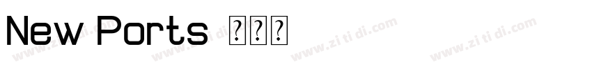 New Ports字体转换